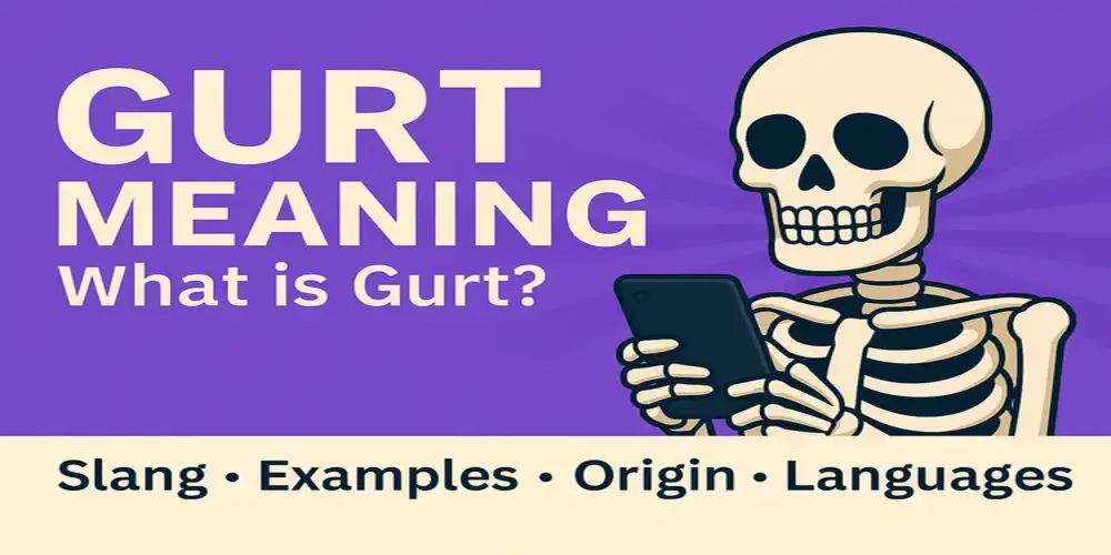 Gurt Meaning | What is Gurt?