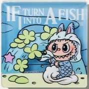 If I Turn into a Fish