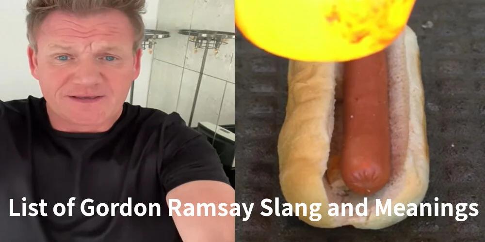 Gordon Ramsay Slang Explained | List of Gordon Ramsay Slang and MeaningsGordon Ramsay Slang Explained | List of Gordon Ramsay Slang and Meanings