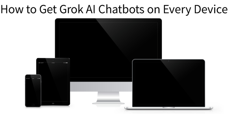 How to Get Grok AI Chatbots on Every Device