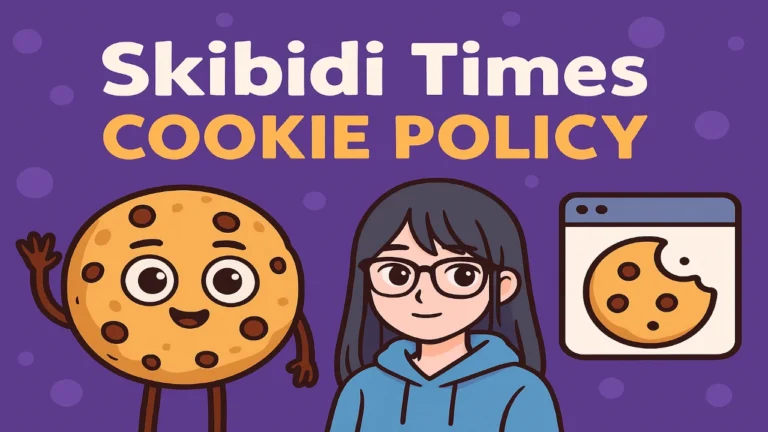 Skibidi Times Cookie Policy