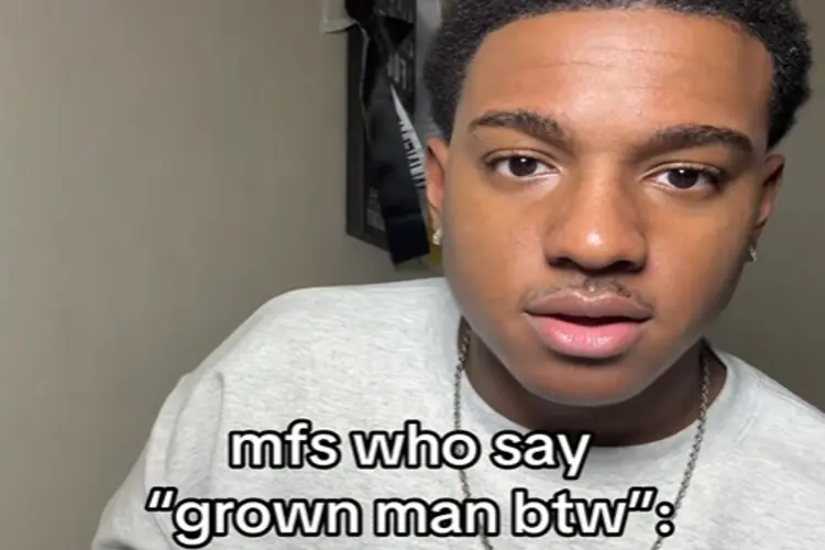 Grown Man BTW TikTok by @jetty._wetty